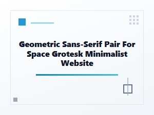 A Minimalist Pairing with Space Grotesk