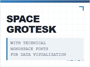 Space Grotesk Pairs with Technical Monospace Fonts